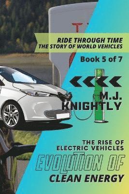 M J Knightly - Evolution of Clean Energy, Häftad. Tillgänglighet: Lägg i varukorg