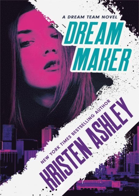 Kristen Ashley - Dream Maker, E-bok