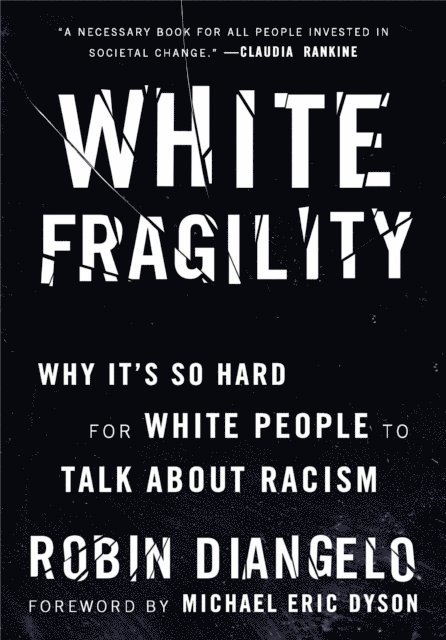 Robin DiAngelo - White Fragility, E-bok