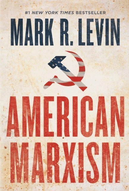 Mark R. Levin - American Marxism, E-bok