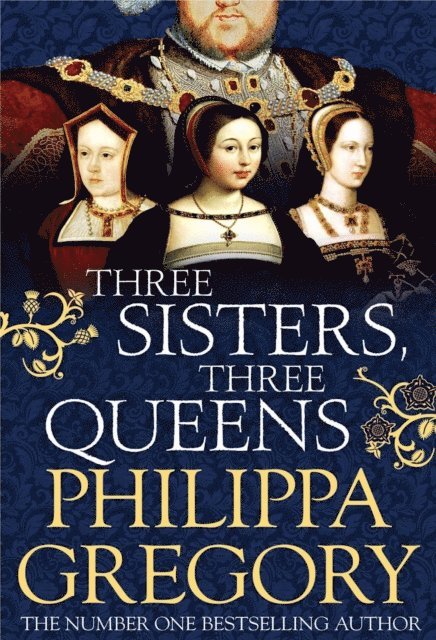 Philippa Gregory - Three Sisters, Three Queens, E-bok