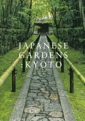 Akira Nakata, Tamayo Samejima - Japanese Gardens: Kyoto, Häftad