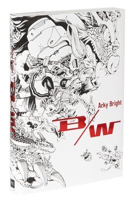 Acky Bright - Acky Bright B/W, Häftad. Tillgänglighet: Lägg i varukorg