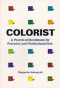 Colorist: A Practical Handbook For Personal And Professional Use