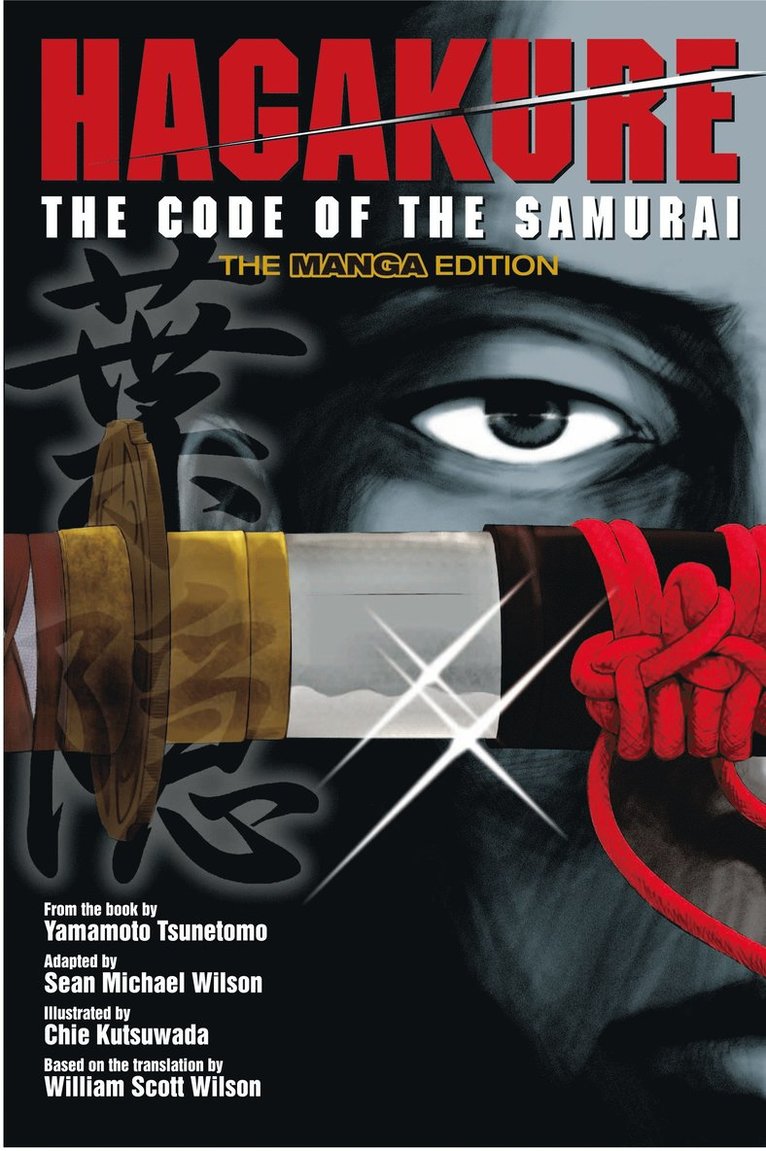 Tsunetomo Yamamoto - Hagakure: The Code of the Samurai (The Manga Edition), Häftad
