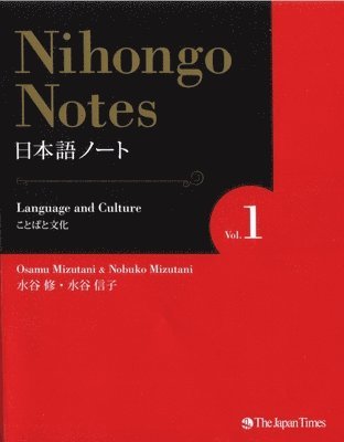 Osamu Mizutani, Nobuko Mizutani - Nihongo Notes Vol. 1 Language and Culture, Häftad