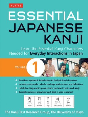 University of Tokyo, Kanji Research Group - Essential Japanese Kanji Volume 1, Häftad