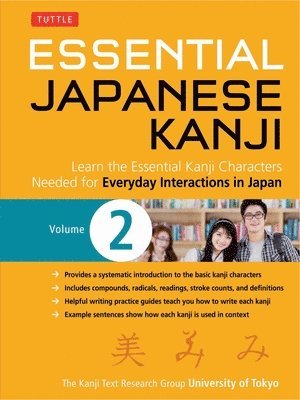 University of Tokyo, Kanji Research Group - Essential Japanese Kanji Volume 2, Häftad
