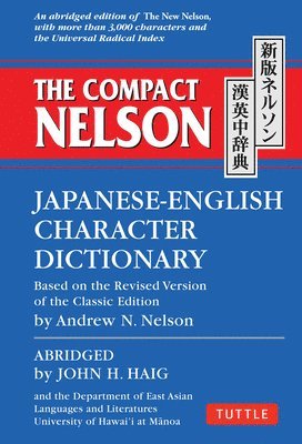 John H. Haig, Andrew N. Nelson - Compact Nelson Japanese-English Character Dictionary, Häftad. Tillgänglighet: Lägg i varukorg
