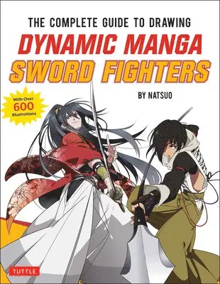 Natsuo - Complete Guide to Drawing Dynamic Manga Sword Fighters, Häftad. Tillgänglighet: Lägg i varukorg