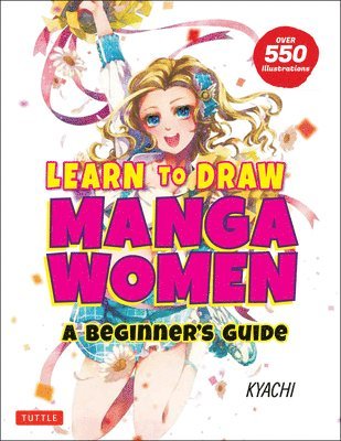 Kyachi - Learn to Draw Manga Women, Häftad
