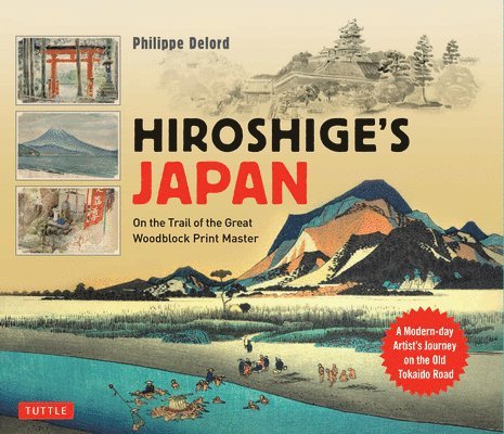 Philippe Delord - Hiroshige's Japan, Inbunden. Tillgänglighet: Lägg i varukorg