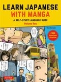 Learn Japanese with Manga Volume Two: Volume 2