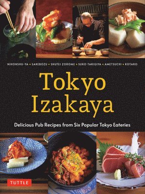 Kotaro, Ametsuchi, Shuko Takigiya, Shutei Zorome - Tokyo Izakaya Cookbook, Inbunden. Tillgänglighet: Lägg i varukorg
