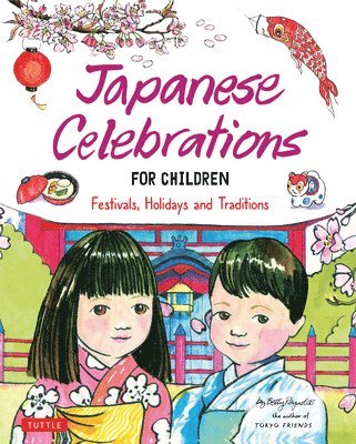 Betty Reynolds - Japanese Celebrations for Children, Inbunden. Tillgänglighet: Lägg i varukorg