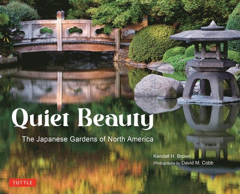 Kendall H. Brown - Quiet Beauty, Häftad. Tillgänglighet: Lägg i varukorg