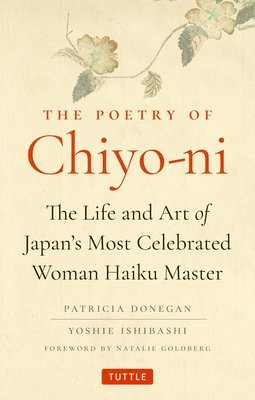 Patricia Donegan, Yoshie Ishibashi - Poetry of Chiyo-ni, Inbunden. Tillgänglighet: Lägg i varukorg