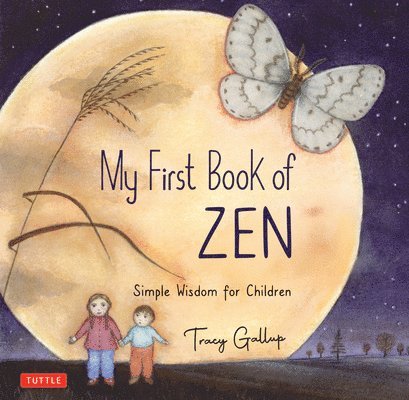 Tracy Gallup - My First Book of Zen, Inbunden. Tillgänglighet: Lägg i varukorg