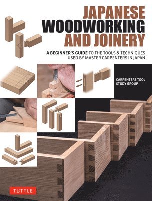Carpenters Tool Study Group - Japanese Woodworking and Joinery, Inbunden