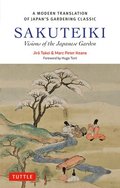 Sakuteiki: A Modern Translation of Japan's Gardening Classic