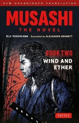Eiji Yoshikawa - Musashi: Book Two - Wind & Ether - The Novel, Häftad