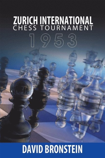 David Bronstein - Zurich International Chess Tournament, 1953, E-bok