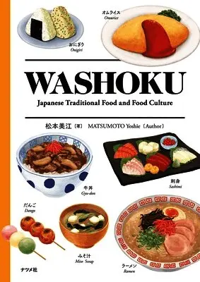 Yoshie Matsumoto - Washoku: Japanese Traditional Food and Food Culture, Inbunden. Tillgänglighet: Lägg i varukorg