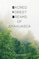 Mohd Rashid - Sacred Forest Dreams of Ayahuasca, Häftad
