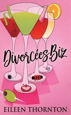Eileen Thornton - Divorcees . biz, Häftad. Tillgänglighet: Lägg i varukorg