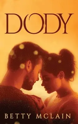Betty McLain - Dody, Inbunden. Tillgänglighet: Lägg i varukorg