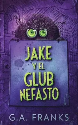 G a Franks, Gabriela Real - Jake y El Glub Nefasto, Häftad. Tillgänglighet: Lägg i varukorg