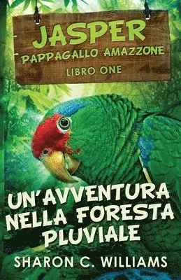 Sharon C Williams, Cecilia Metta - Un'avventura Nella Foresta Pluviale, Häftad. Tillgänglighet: Lägg i varukorg