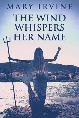 Mary Irvine - Wind Whispers Her Name, Häftad. Tillgänglighet: Lägg i varukorg