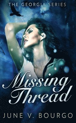 June V Bourgo - Missing Thread, Häftad. Tillgänglighet: Lägg i varukorg