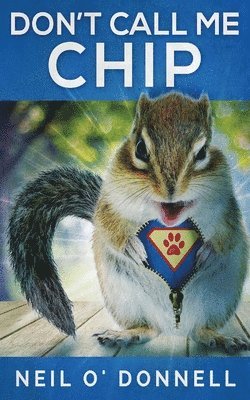 Neil O'Donnell - Don't Call Me Chip, Häftad