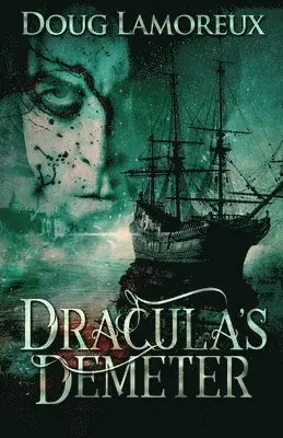 Doug Lamoreux - Dracula's Demeter, Häftad. Tillgänglighet: Lägg i varukorg