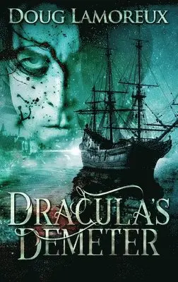 Doug Lamoreux - Dracula's Demeter, Inbunden. Tillgänglighet: Lägg i varukorg