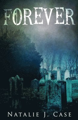 Natalie J Case - Forever, Häftad
