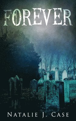 Natalie J Case - Forever, Häftad