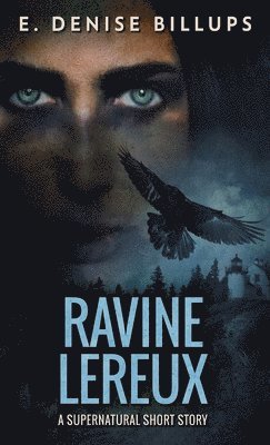 E Denise Billups - Ravine Lereux, Inbunden. Tillgänglighet: Lägg i varukorg