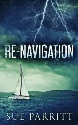 Sue Parritt - Re-Navigation, Inbunden. Tillgänglighet: Lägg i varukorg