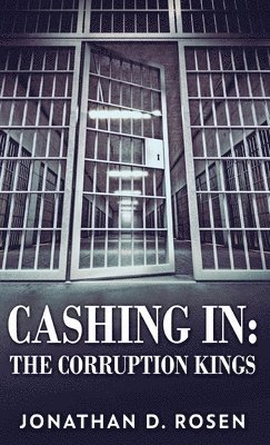 Jonathan D Rosen - Cashing In, Inbunden