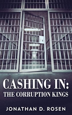 Jonathan D Rosen - Cashing In, Inbunden