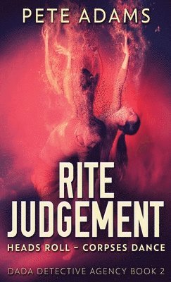 Pete Adams - Rite Judgement, Inbunden