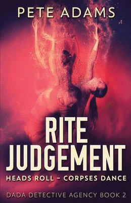 Pete Adams - Rite Judgement, Häftad