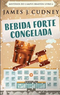 James J Cudney - Bebida Forte Congelada, Inbunden. Tillgänglighet: Lägg i varukorg