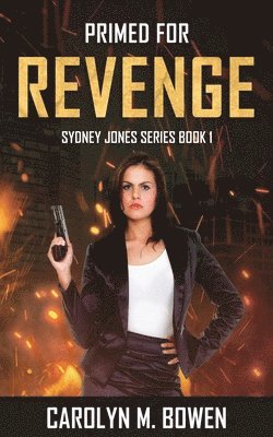 Carolyn Bowen - Primed For Revenge, Häftad. Tillgänglighet: Lägg i varukorg
