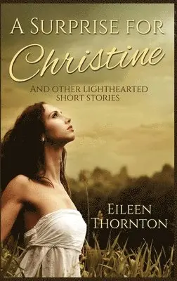 Eileen Thornton - Surprise for Christine, Inbunden. Tillgänglighet: Lägg i varukorg
