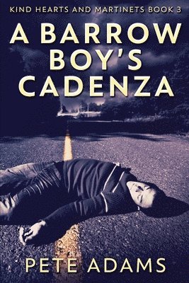 Pete Adams - Barrow Boy's Cadenza, Häftad
