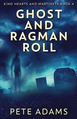 Pete Adams - Ghost And Ragman Roll, Häftad